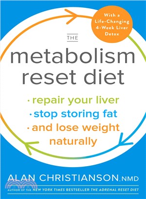 The Metabolism Reset Diet ― Repair Your Liver, Stop Storing Fat, and Lose Weight Naturally