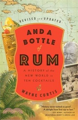 And a Bottle of Rum ― A History of the New World in Ten Cocktails