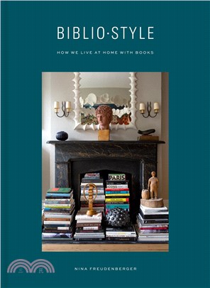 Bibliostyle ― How We Live at Home With Books