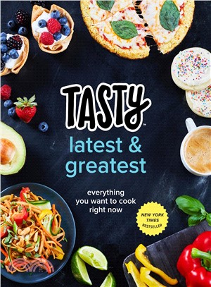 Tasty latest & greatest :everything you want to cook right now.