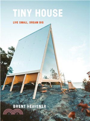 The Tiny House ― Live Small, Dream Big