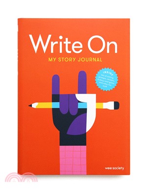 Write on - My Story Journal ― A Creative Writing Journal for Kids