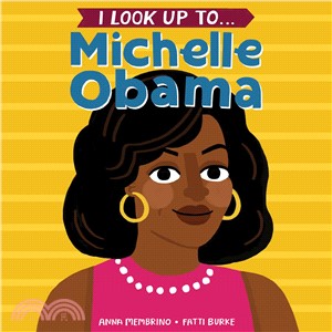 I Look Up To... Michelle Obama. /