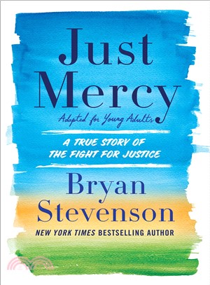 Just Mercy ― A True Story of the Fight for Justice; Adapted for Young People