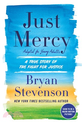 Just Mercy ― A True Story of the Fight for Justice; Adapted for Young Adults