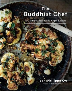 The Buddhist Chef ― 100 Simple, Feel-good Vegan Recipes