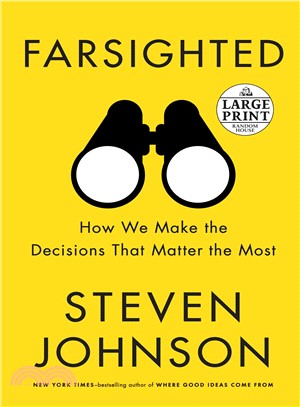 Farsighted ― How We Make the Decisions That Matter the Most