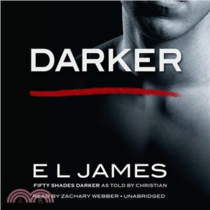 Darker ─ Fifty Shades Darker As Told by Christian