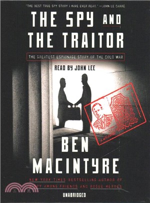 The Spy and the Traitor (CD only)― The Greatest Espionage Story of the Cold War