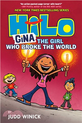 Hilo #7: Gina－The Girl Who Broke the World (精裝本)
