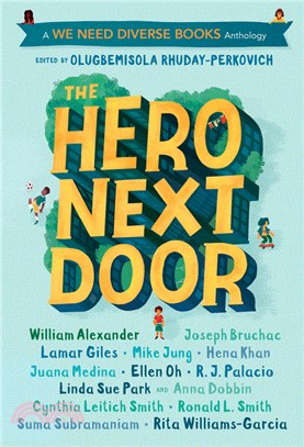 The Hero Next Door ― A We Need Diverse Books Anthology