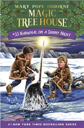 Magic Tree House #33: Narwhal on a Sunny Night (精裝本)