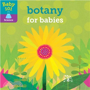 Baby 101 :Botany for Babies /