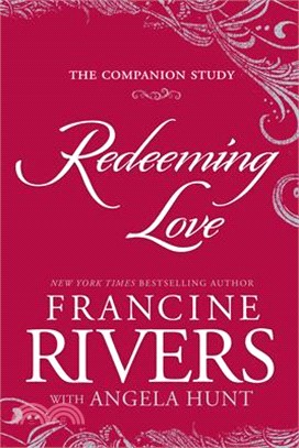 Redeeming Love ― The Companion Study