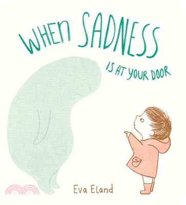 When Sadness Is at Your Door (Big Emotions)(美國版)(精裝本)
