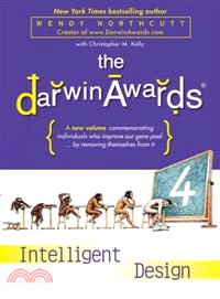 The Darwin Awards 4 ― Intelligent Design