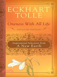 Oneness With All Life ─ Inspirational Selections From a New Earth: Treasury Edition