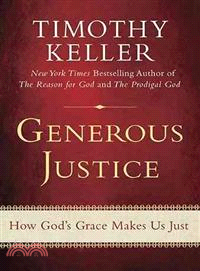 Generous Justice ─ How God's Grace Makes Us Just