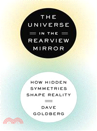 The Universe in the Rearview Mirror ― How Hidden Symmetries Shape Reality
