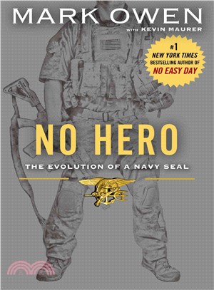 No Hero ─ The Evolution of a Navy SEAL