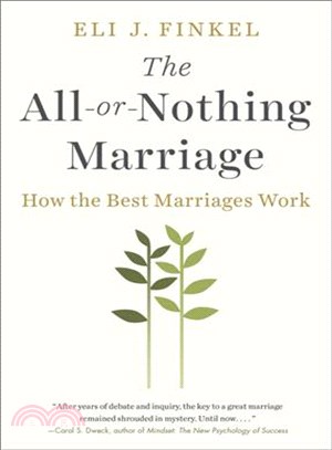 The All-or-Nothing Marriage ─ How the Best Marriages Work