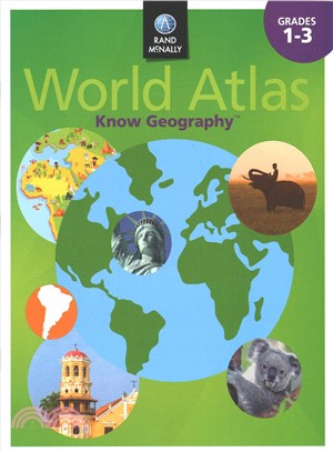 Know Geography World Atlas, Grades 1-3