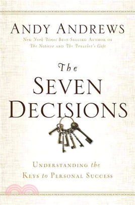 The Seven Decisions ─ Understanding the Keys to Personal Success
