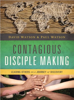 Contagious Disciple-Making ─ Leading Others on a Journey of Discovery