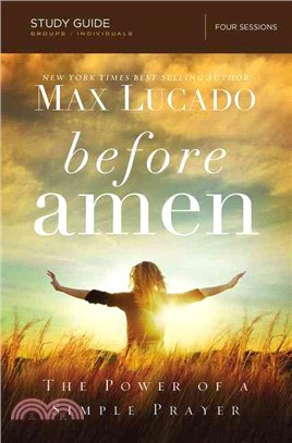 Before Amen ─ The Power of a Simple Prayer: Four Sessions