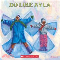 Do like Kyla /