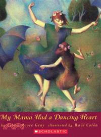 My mama had a dancing heart /