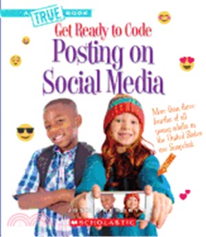Posting on Social Media (A True Book: Get Ready to Code)