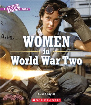 Women in World War II (A True Book)