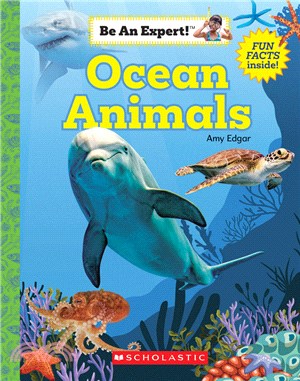 Ocean Animals (Be an Expert!) (平裝本)