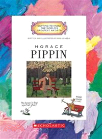 Horace Pippin (Getting to Know the Worlds Greatest Artists)