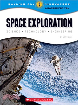 Space exploration : science, technology, engineering