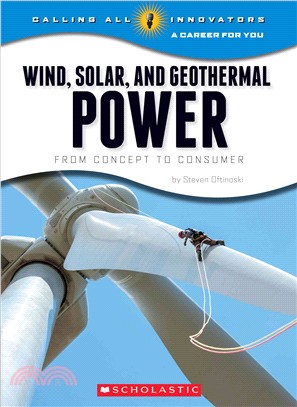 Wind, Solar, and Geothermal Power ─ From Concept to Consumer