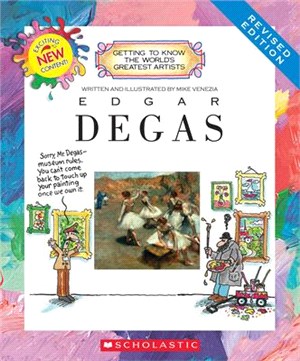 Edgar Degas (Getting to Know the Worlds Greatest Artists)