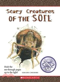 Scary Creatures of the Soil