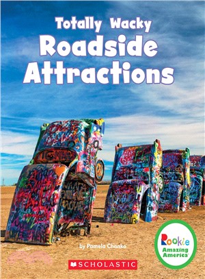 Totally wacky roadside attractions /