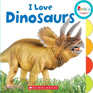 I love dinosaurs /