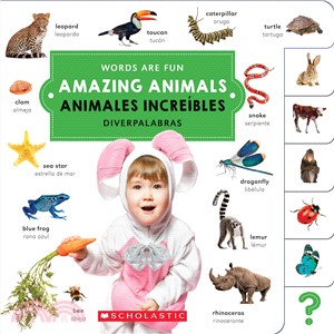 Amazing Animals/ Animales increíbles (Words Are Fun/Diverpalabras)