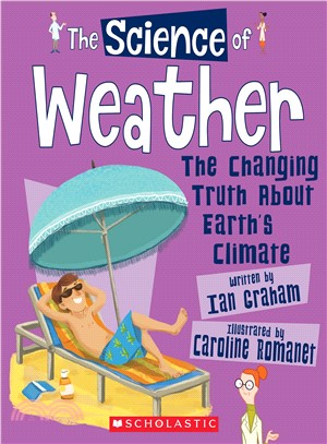 The Science of Weather ― The Changing Truth About Earth's Climate