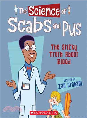 The Science of Scabs and Pus ─ The Sticky Truth About Blood