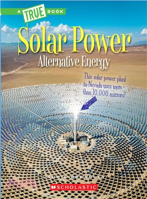 A True Book: Alternative Energy: Solar Power