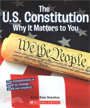 The U.s. Constitution ― Why It Matters to You