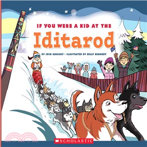 If you were a kid at the Iditarod /