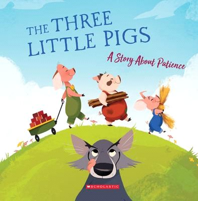 The Three Little Pigs ― A Story About Patience
