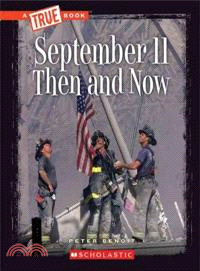 September 11 then and now /