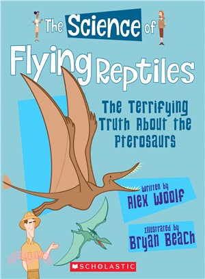 The Science of Flying Reptiles ─ The Terrifying Truth About the Pterosaurs
